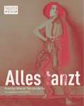 Katalogbuch "Alles tanzt. Kosmos Wiener Tanzmoderne" herausgegeben von Andrea Amort. © Theatermuseum /Hatje Cantz 
