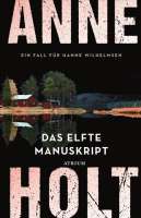 Anne Holt: „Das elfte Manuskript“, Buchcover. © Atrium Verlag