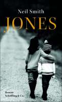 Neil Smith: „Jones“, Cover. © Scfhöfffling & Co.