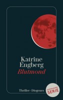 Katrine Engberg: "Blutmond", Cover. © Diogenes Verlag