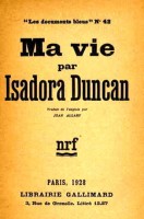 Cover der Autobiographie von Isadora Duncan: "Mein Leben".1928. Die deutsche Übersetzung, Neuauflage 2015, ist im Buchhandel erhältlich. © wikimedia 
