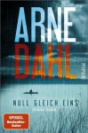 Arne Dahl: "Null gleich eins", Buchcover. © Piper Verlag