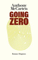 „Going Zero“, Cover. ©  Diogenes-Verlag